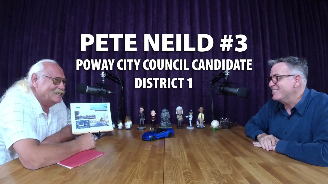 Poway City Council candidate Pete Neild joined us for a third time.
