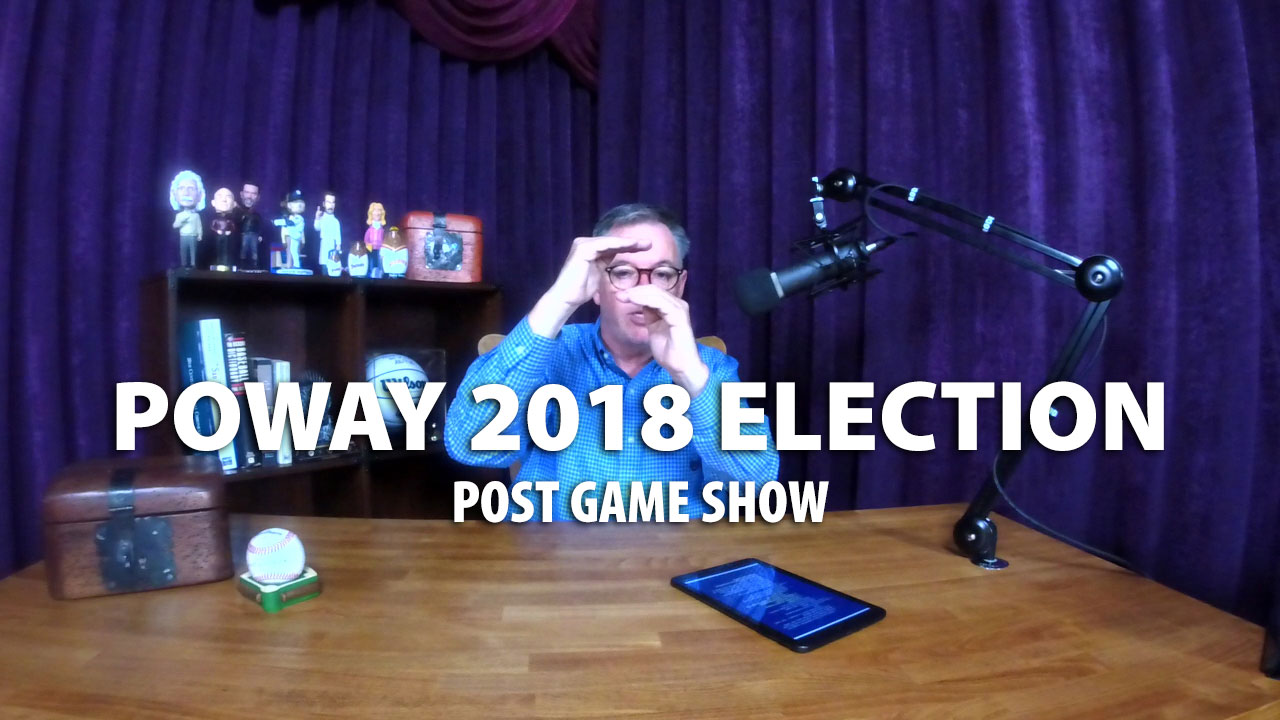 Poway 2018 Election Post Game Show offering results and commentary on elections for Poway Mayor, Poway City Council and Poway School Board.