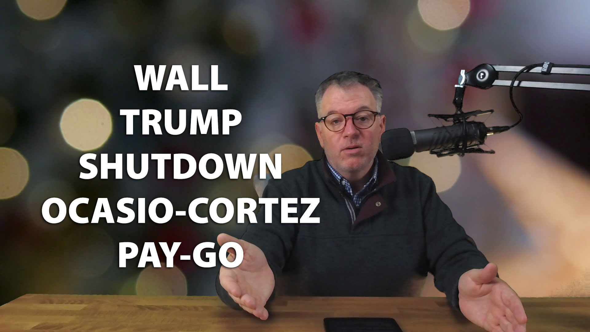 I discuss President Trump, the wall on the Mexican border and the federal government shutdown.