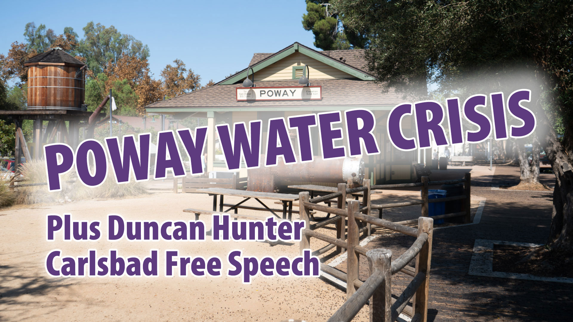 Poway Water, Duncan Hunter, Carlsbad Free Speech, Duncan Hunter, John Riley Project, JRP0094
