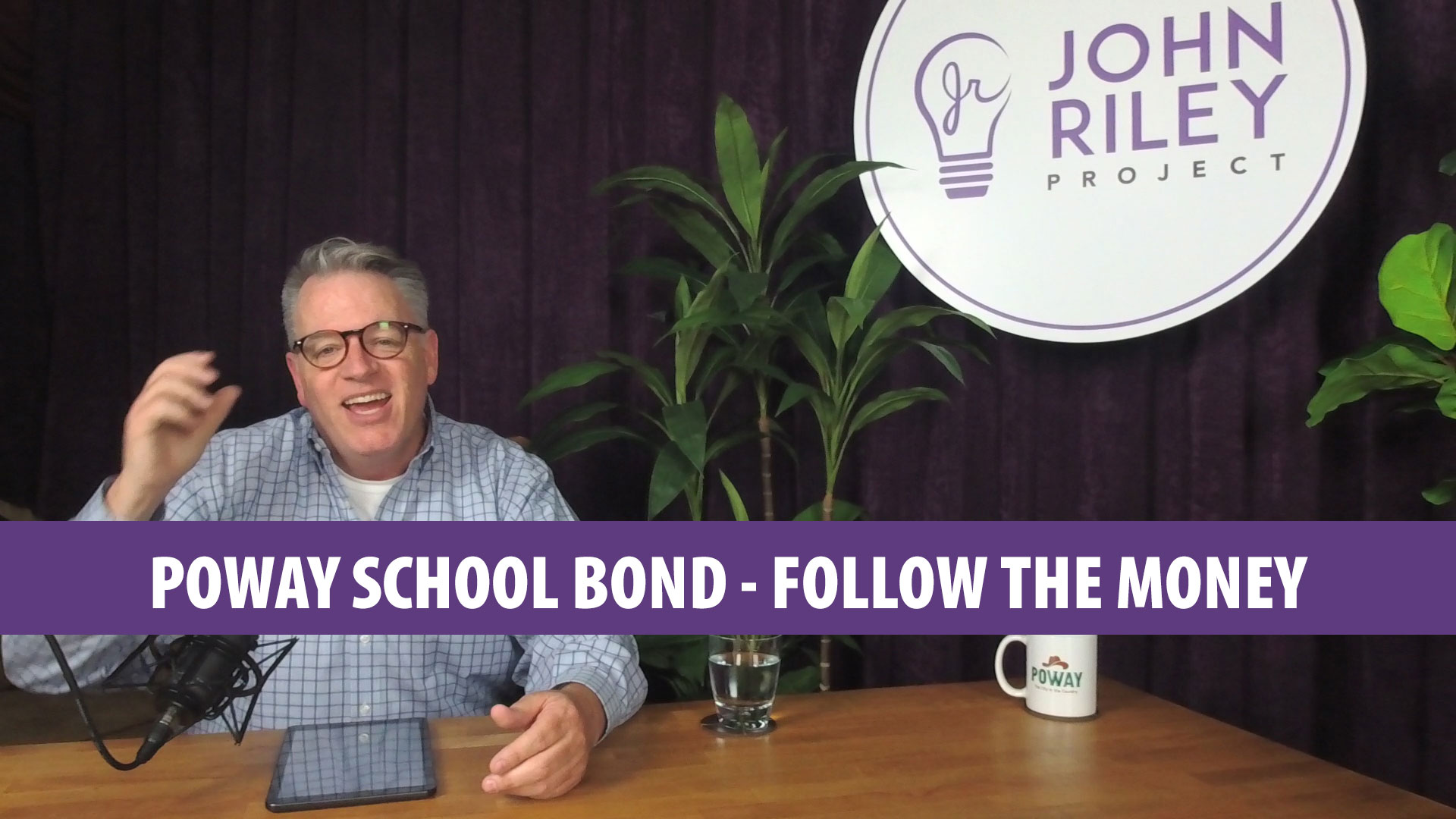Poway Unified, School Bond, Measure P, Follow the Money, John Riley Project, JRP0113