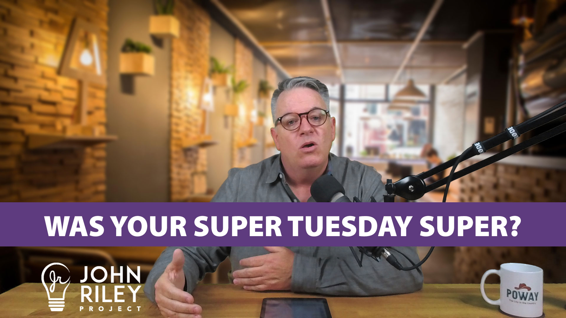 Was Your Super Tuesday Super?, John Riley Project, JRP0117