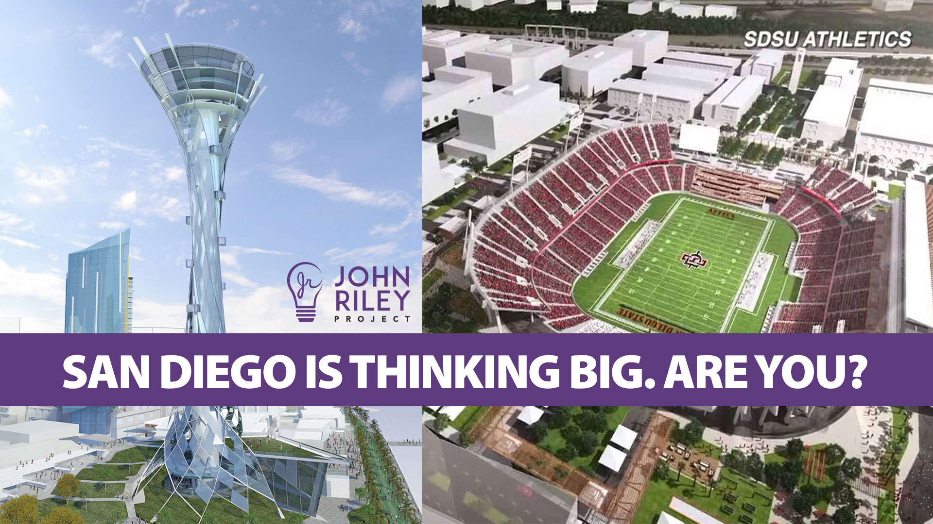 San Diego, Thinking Big, BHAG, John Riley Project, JRP0200