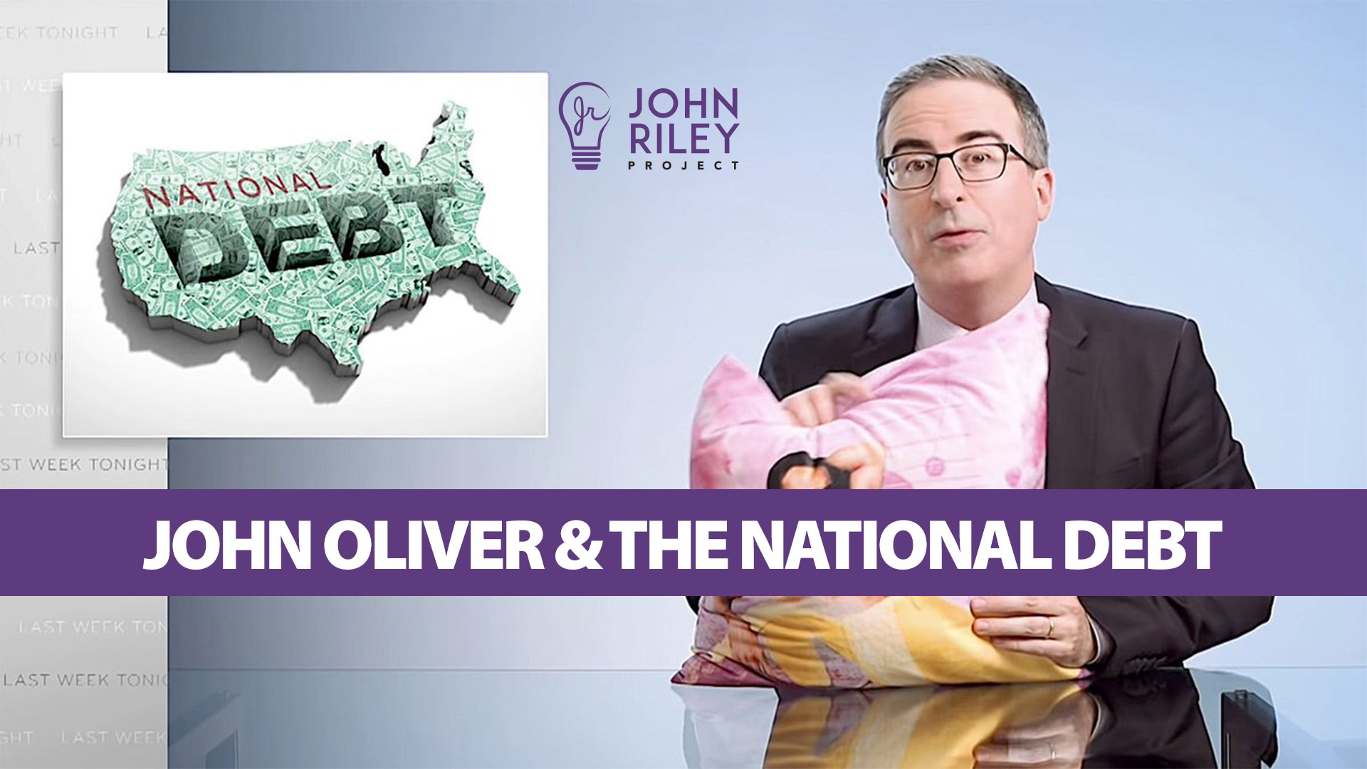 john oliver, national debt, john riley project, jrp0220