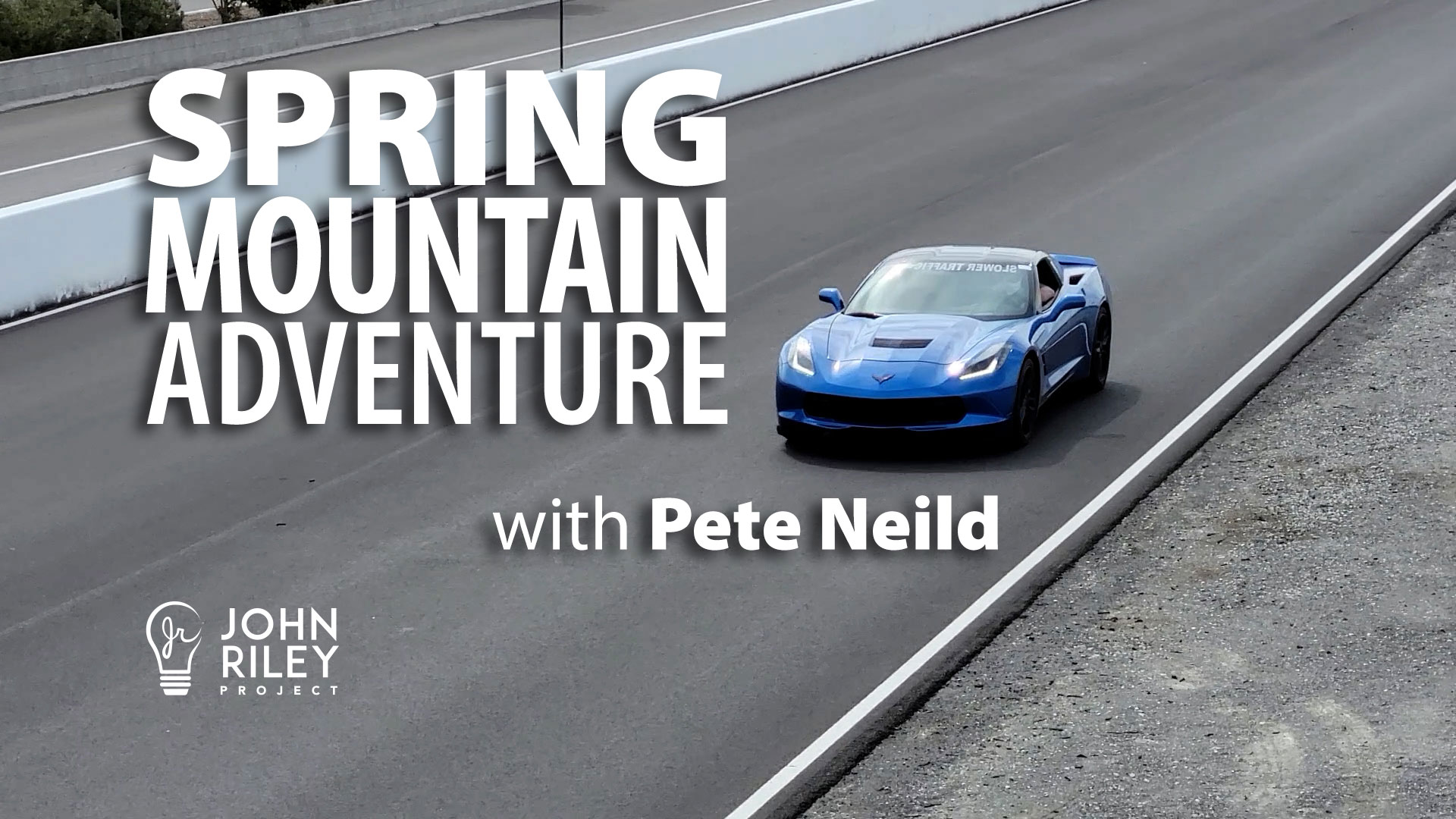 spring mountain, pahrump, pete neild, corvette, poway, john riley project, jrp0231
