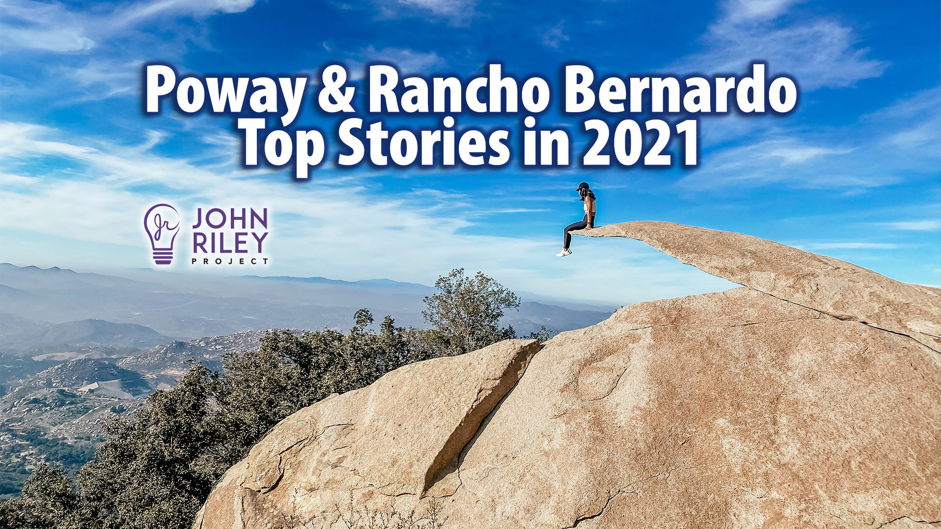 Top 2021 stories, Poway, Rancho Bernardo, John Riley Project, JRP0263