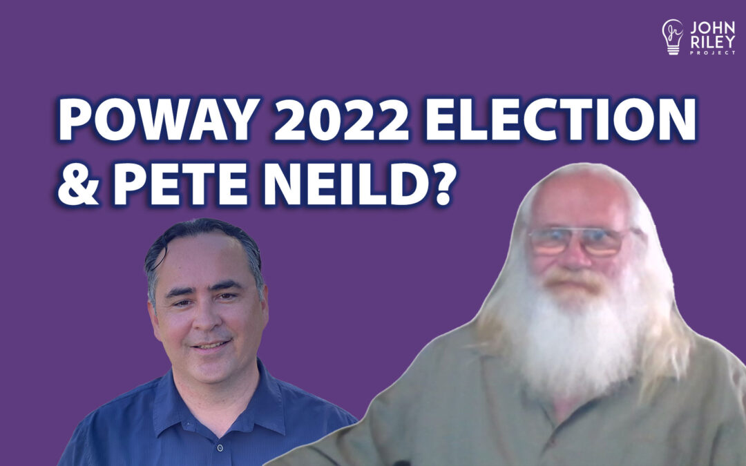 Poway Election Season is Here.  Is Pete Neild?, JRP0270