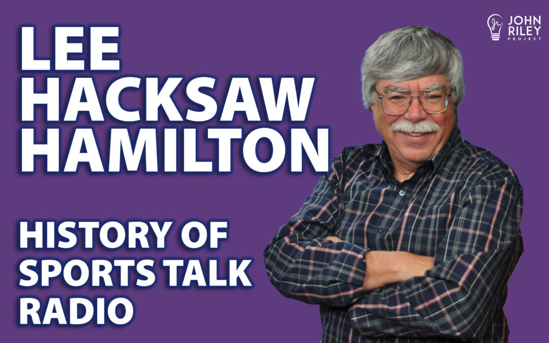 Lee Hacksaw Hamilton, History of Sports Talk Radio
