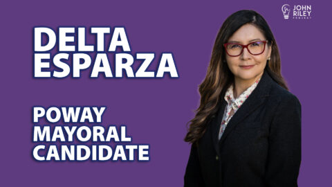 Delta Esparza, Poway Mayor Candidate – John Riley Project
