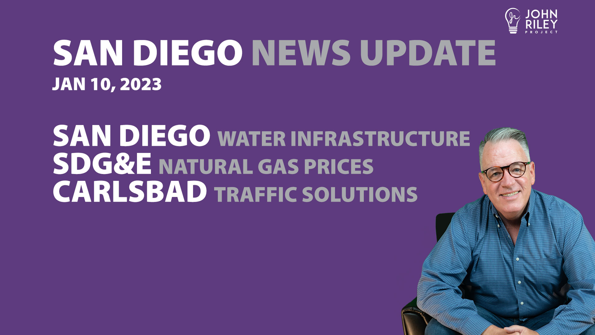 SD News Update: Water, SDG&E Gas Prices, Carlsbad Roundabout