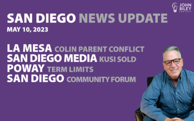 San Diego News Update May 10: La Mesa Colin Parent Conflict, KUSI Sold, Poway Term Limits
