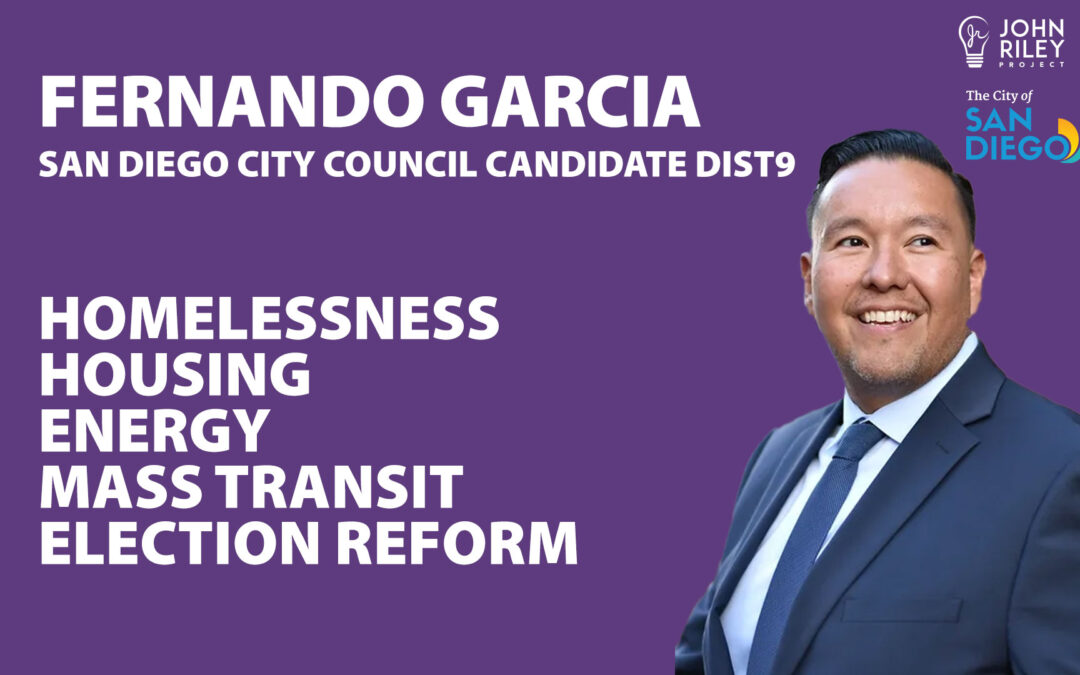 Fernando Garcia, San Diego City Council Candidate, District 9